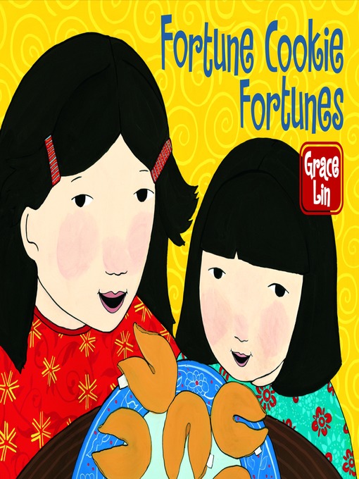 Title details for Fortune Cookie Fortunes by Grace Lin - Wait list
